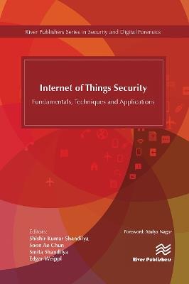 Internet of Things Security: Fundamentals, Techniques and Applications - cover