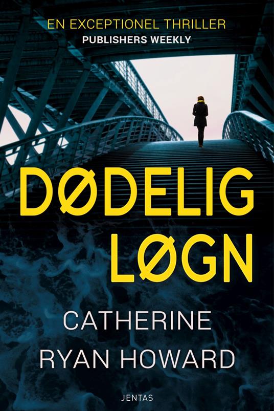 Dødelig løgn - Catherine Ryan Howard,Henriette Rostrup - ebook