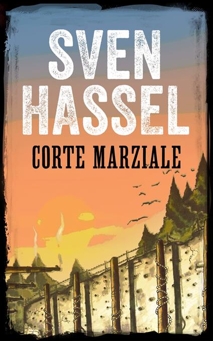 CORTE MARZIALE - Sven Hassel - ebook