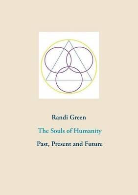 The Souls of Humanity: Past, Present and Future - cover