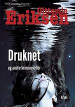 Druknet: En samling Pia Holm noveller