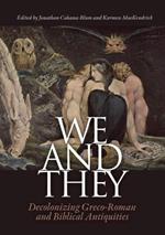 We and They: Decolonizing Graeco-Roman and Biblical Antiquities