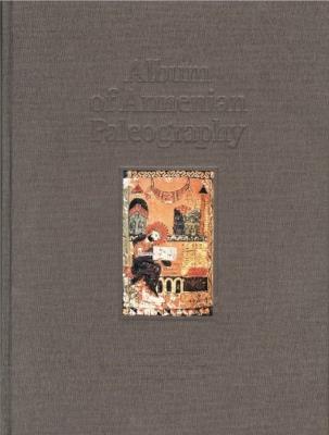 Album of Armenian Paleography - Michael Stone,Dickran Kouymjian,Henning Lehmann - cover