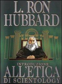 Introduzione all'etica di Scientology - L. Ron Hubbard - copertina
