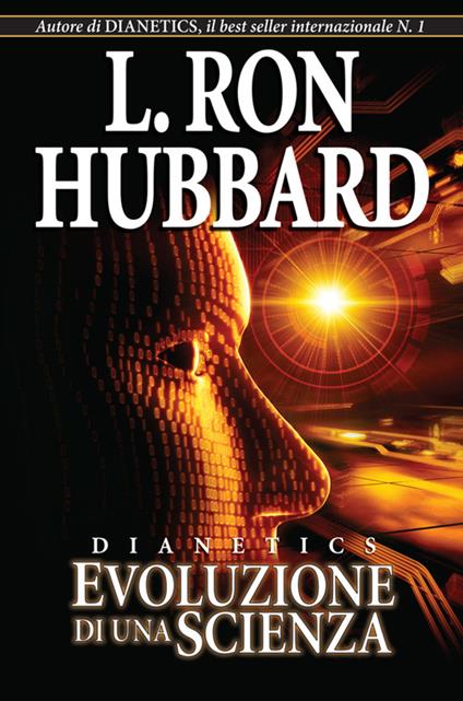Dianetics. Evoluzione di una scienza - L. Ron Hubbard - copertina