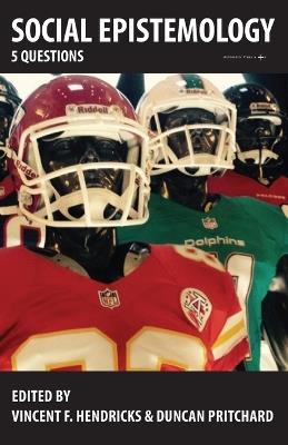 Social Epistemology: 5 Questions - cover