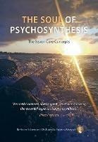 The Soul of Psychosynthesis: The Seven Core Concepts - Kenneth Sorensen - cover
