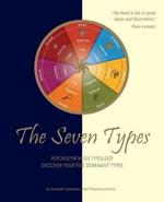 The Seven Types: Psychosynthesis Typology: Discover Your Five Dominant Types