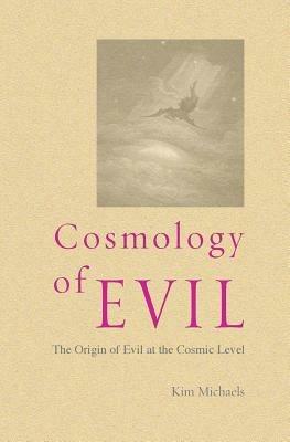 Cosmology of Evil - Kim Michaels - cover