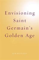 Envisioning Saint Germain's Golden Age - Kim Michaels - cover