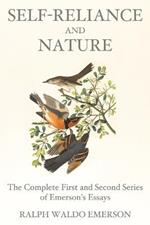 Self-Reliance and Nature: The Complete First and Second Series of Emerson's Essays