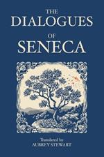 The Dialogues of Seneca