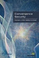 Convergence Security: Journal Volume 1 - 2016
