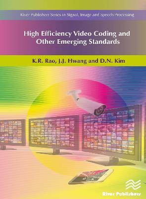 High Efficiency Video Coding and Other Emerging Standards - K.R. Rao,J.J. Hwang,D.N. Kim - cover