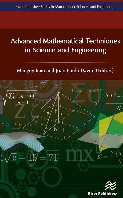 Advanced Mathematical Techniques in Science and Engineering - cover