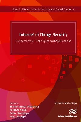 Internet of Things Security: Fundamentals, Techniques and Applications - cover
