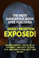 The Most Dangerous Book Ever Published: Deadly Deception Exposed! - Soren Roest Korsgaard,Roberts,James Corbett - cover
