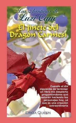 El Jinete del Dragon Carmesi - Eriqa Queen - cover