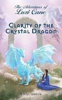 Libro in inglese Clarity of the Crystal Dragon  - Eriqa Queen