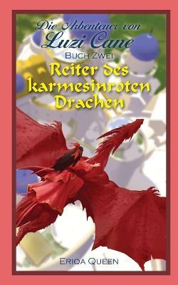 Reiter des karmesinroten Drachen - Eriqa Queen - cover