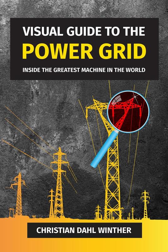 The Visual Guide To The Power Grid