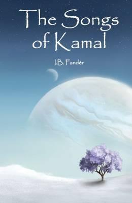 The Songs of Kamal - I. B. Fander - cover