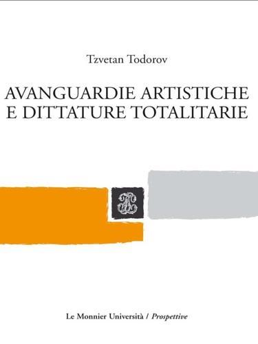 Avanguardie artistiche e dittature totalitarie - Tzvetan Todorov - 4