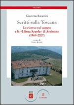 Scritti sulla Toscana. Vol. 1: La ricerca sul campo e la «Libera Scuola» di Artimino (1969-2007).
