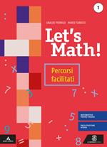 Let's math! Percorsi facilitati. Per la Scuola media. Con e-book. Con espansione online. Vol. 1