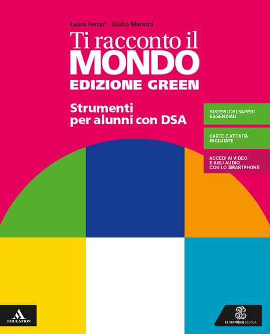 Ti racconto il mondo. Ediz. green. Strumenti per didattica inclusiva. Per la Scuola media. Con e-book. Con espansione online - copertina