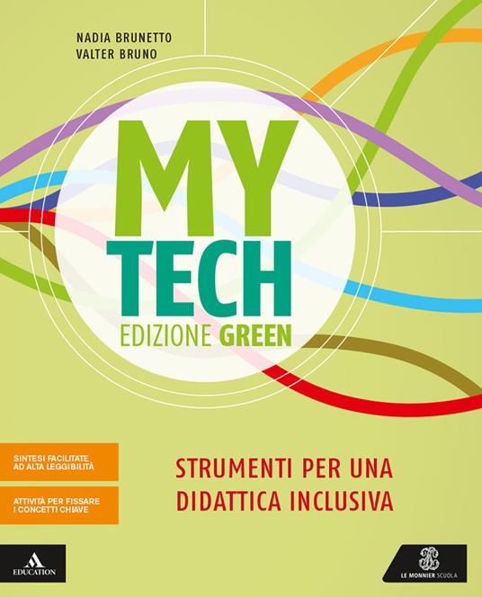 Mytech. Ediz. green. Strumenti per didattica inclusiva. Per la Scuola media. Con e-book. Con espansione online - Nadia Brunetto,Valter Bruno - copertina