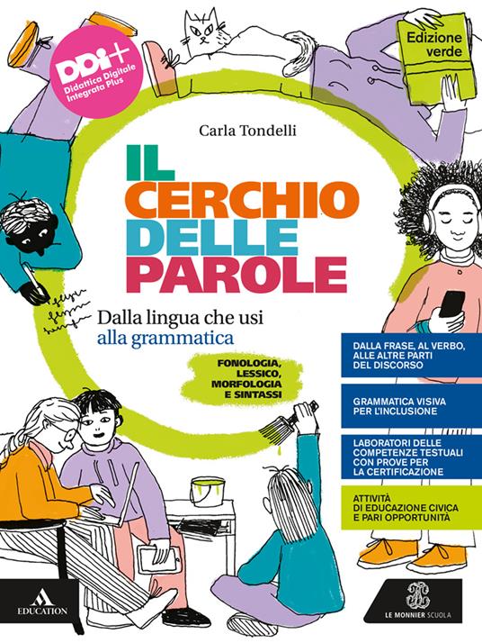 Il cerchio delle parole. Ediz. verde. Dalla lingua che usi alla grammatica. Fonologia, Lessico, Morfologia, Sintassi e Analisi testuale. Per la Scuola media. Con e-book. Con espansione online - Carla Tondelli - copertina