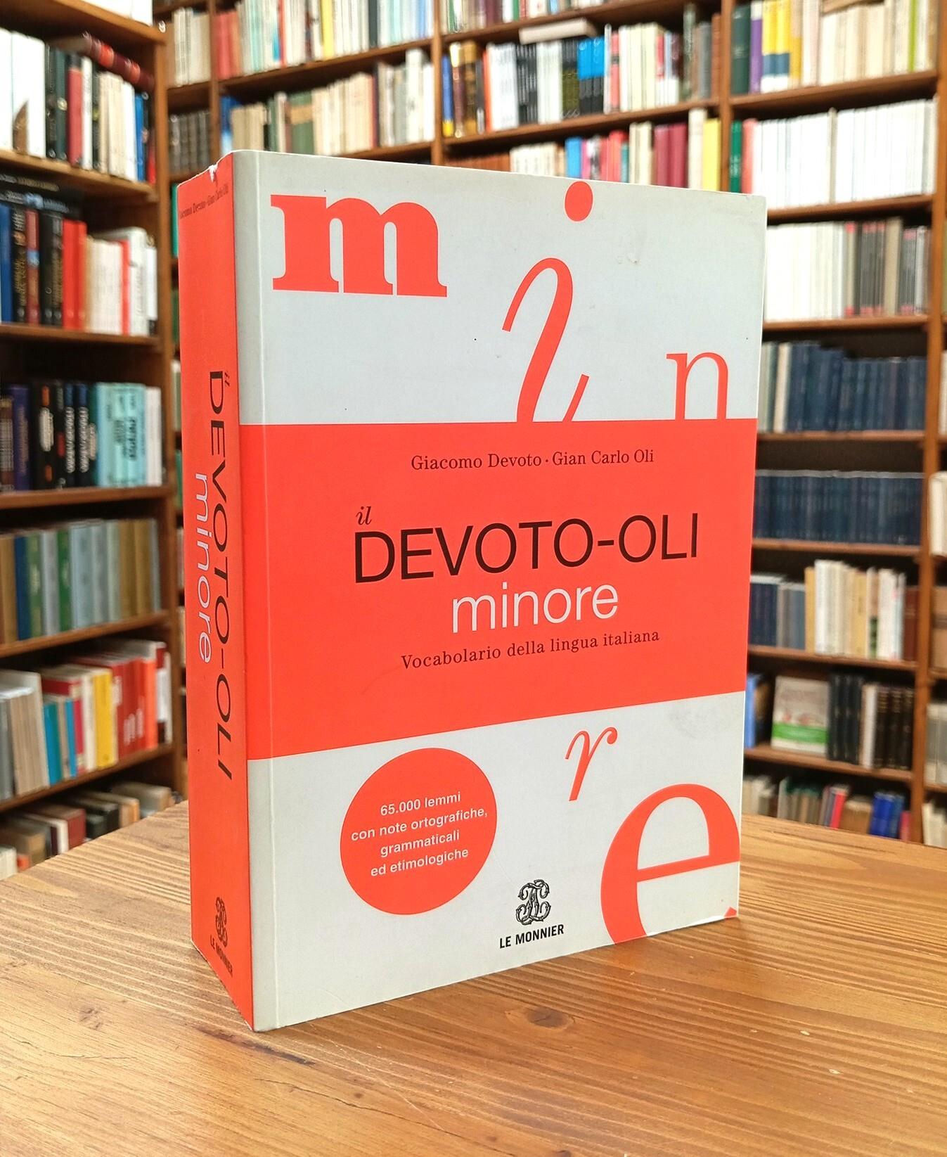 Il Devoto-Oli minore. Vocabolario della lingua italiana
