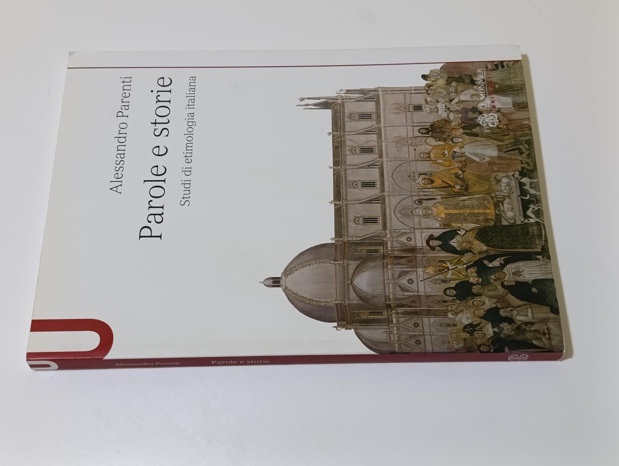 Parole e storie. Studi di etimologia italiana