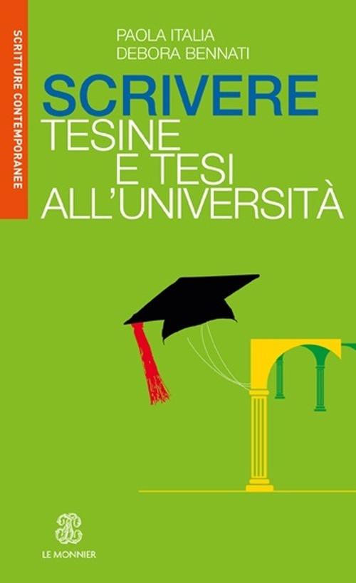 Scrivere tesine e tesi all'Università - Debora Bennati,Paola Italia - copertina