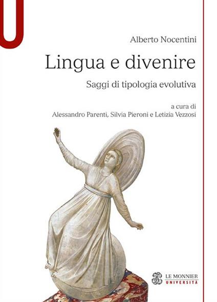 Lingua e divenire. Saggi di tipologia evolutiva - Alberto Nocentini - copertina