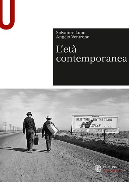 L' età contemporanea - Salvatore Lupo,Angelo Ventrone - copertina