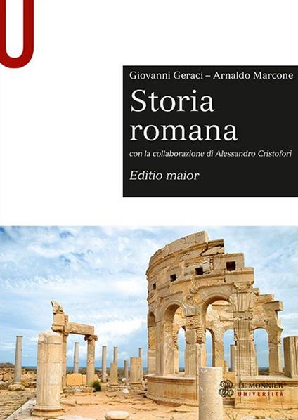 Storia romana. Editio maior - Giovanni Geraci,Arnaldo Marcone,Alessandro Cristofori - copertina