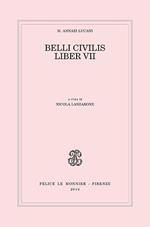 Belli civilis. Liber VII