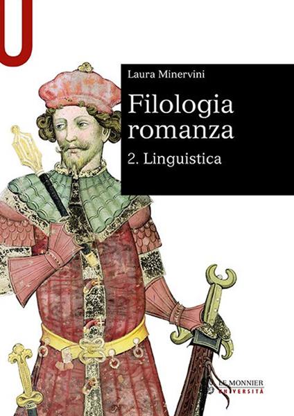 Filologia romanza. Vol. 2: Linguistica - Laura Minervini - copertina