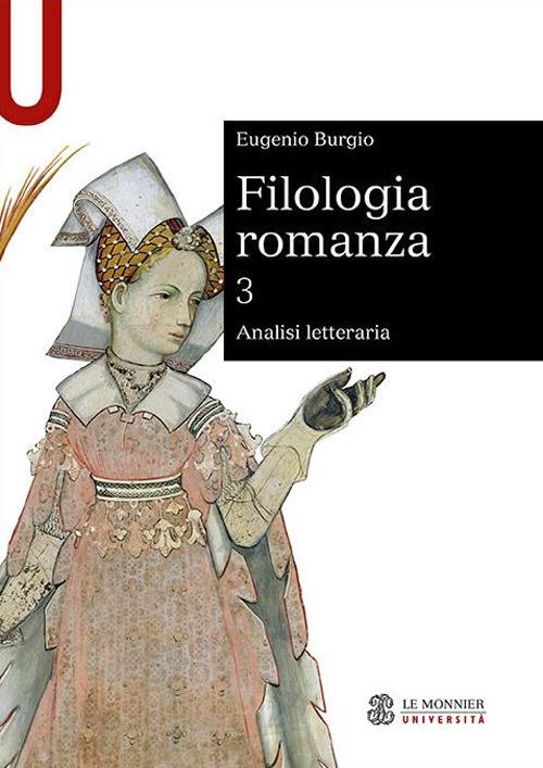 Filologia romanza. Vol. 3: Analisi letteraria - Eugenio Burgio - copertina
