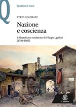 Nazione e coscienza. Il liberalismo moderato di Filippo Ugolini (1792-1865)