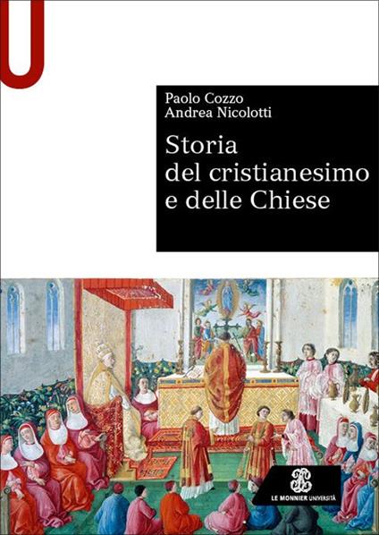 Storia del cristianesimo e delle Chiese - Paolo Cozzo,Andrea Nicolotti - copertina