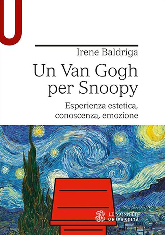 Un Van Gogh per Snoopy. Esperienza estetica, conoscenza, emozione - Irene Baldriga - copertina