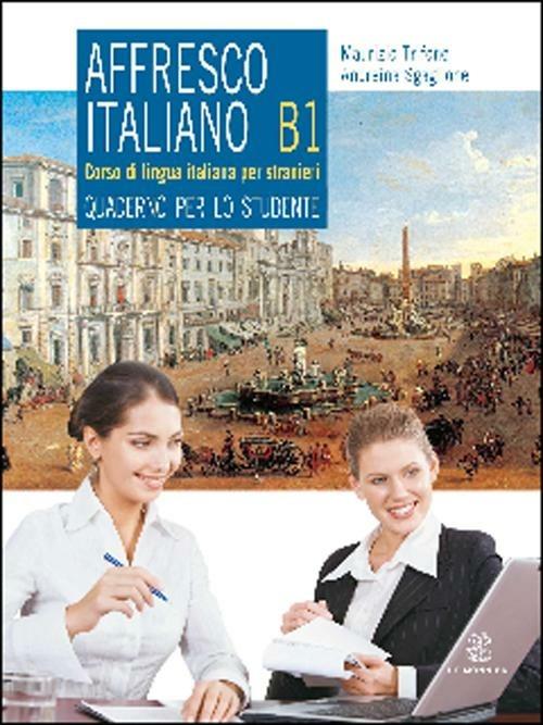 Affresco italiano. Quaderno per lo studente. Livello B1 - Maurizio Trifone,Andreina Scaglione - copertina