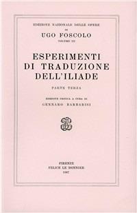 Opere. Vol. 3\3: Esperimenti di traduzione dell'iliade. - Ugo Foscolo - copertina