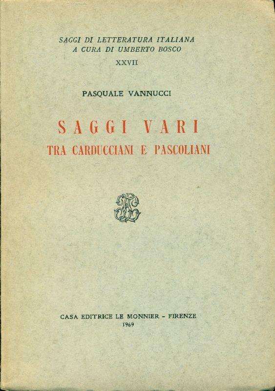 Saggi vari tra carducciani e pascoliani