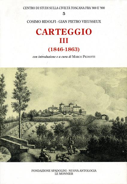 Carteggio (1846-1863) - Cosimo Ridolfi,Giampietro Vieusseux - copertina
