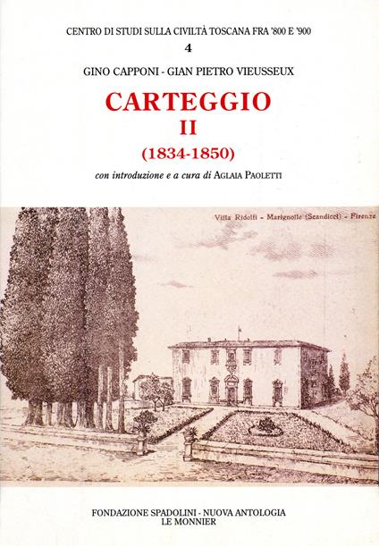 Carteggio (1834-1850) - Gino Capponi,Giampietro Vieusseux - copertina