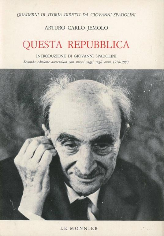 Questa Repubblica. Dal '68 alla crisi morale - Arturo Carlo Jemolo - copertina